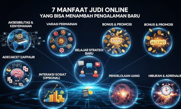 7 Manfaat Judi Online yang Bisa Menambah Pengalaman Baru
